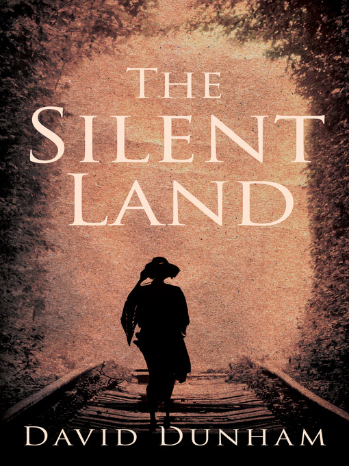 Title details for The Silent Land by David Dunham - Available